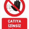 Çatıya İzinsiz Girilmez Uyarı Levhası A5 Foreks