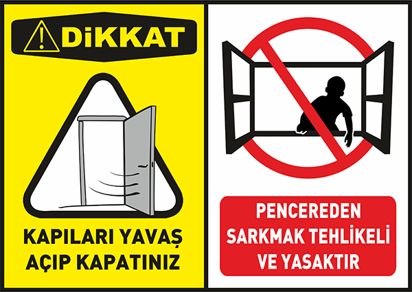 2 li Pencereden Sarkma Kapıları Yavaş Aç Kapat Uyarı Levhası A4 Foreks