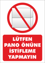 İstifleme Yapmayınız Uyarı Levhası A5