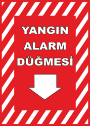 Yangın Alarm Butonu Uyarı Levhası A6 Foreks