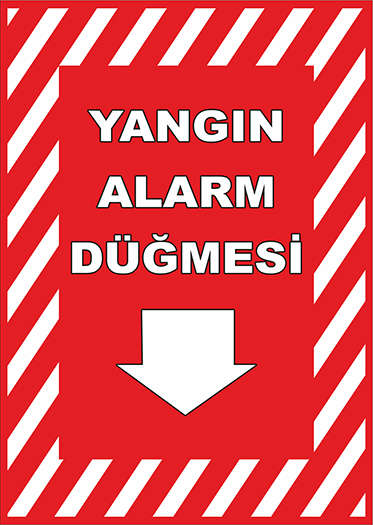 Yangın Alarm Butonu Uyarı Levhası A6 Foreks